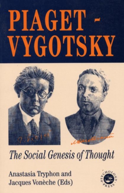 Piaget Vygotsky : The Social Genesis Of Thought, Paperback / softback Book