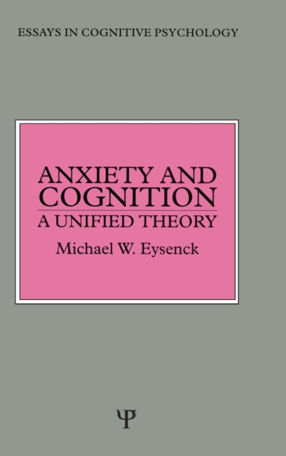Anxiety and Cognition : A Unified Theory, Hardback Book