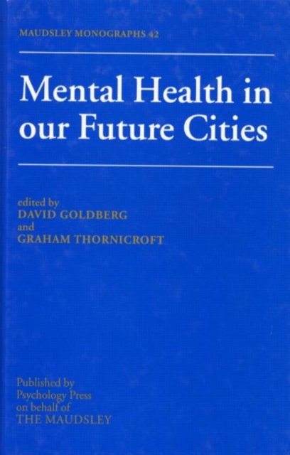 Mental Health In Our Future Cities, Hardback Book