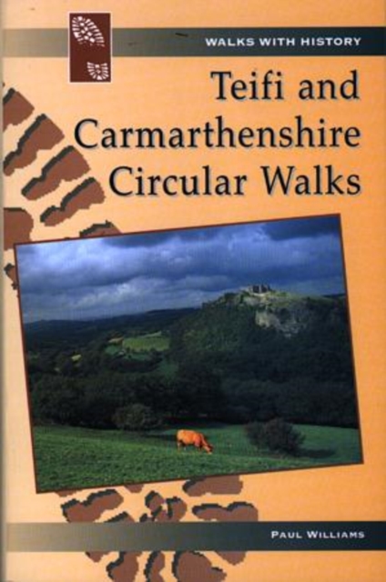 Teifi & Carmarthenshire Circular Walks, Paperback / softback Book