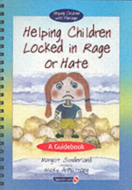Helping Children Locked in Rage or Hate : A Guidebook, Paperback / softback Book
