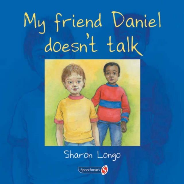 My Friend Daniel Doesn't Talk, Paperback / softback Book