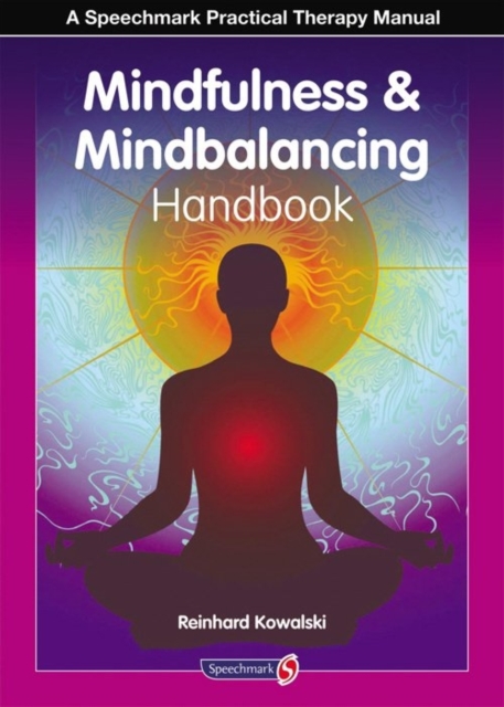 The Mindfulness and Mindbalancing Handbook, Paperback / softback Book
