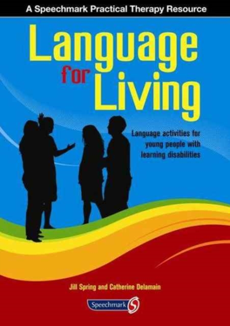 Language for Living : Communication Activities for Young Adults with Learning Difficulties, Paperback / softback Book