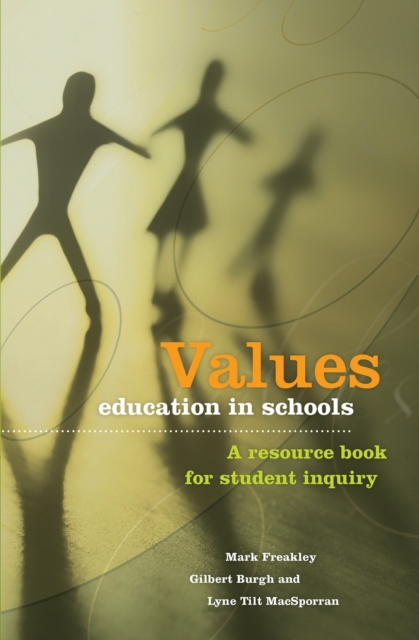 Values Education in Schools : A resource book for student inquiry, Paperback / softback Book