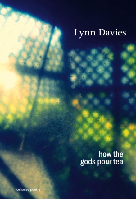 how the gods pour tea, Paperback / softback Book