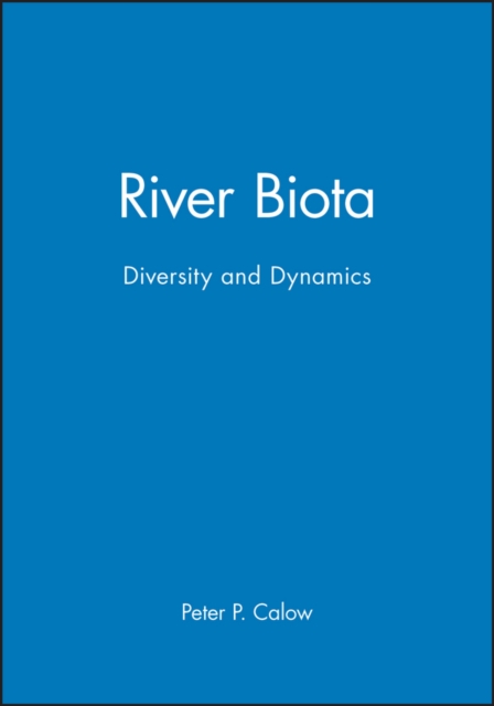 River Biota : Diversity and Dynamics, Paperback / softback Book