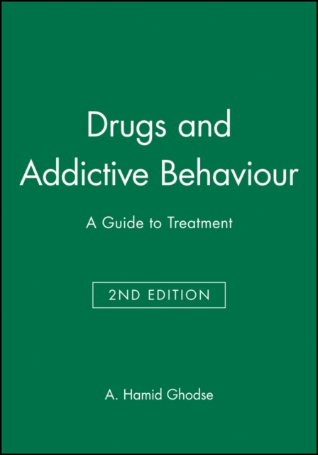 Drugs and Addictive Behaviour : A Guide to Treatment, Paperback / softback Book
