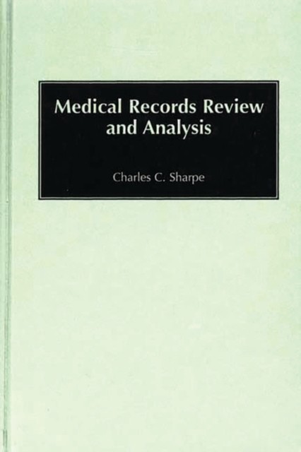 Medical Records Review and Analysis, Hardback Book