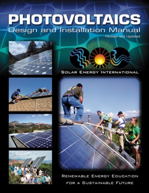 Photovoltaics : Design and Installation Manual, Paperback / softback Book