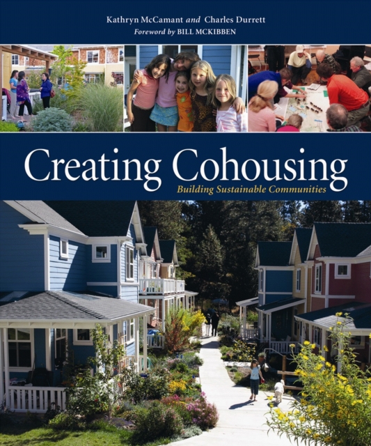 Creating Cohousing : Building Sustainable Communities, Paperback / softback Book
