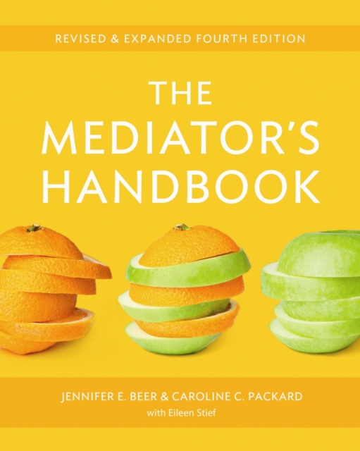 The Mediator's Handbook : Revised & Expanded fourth edition, Paperback / softback Book