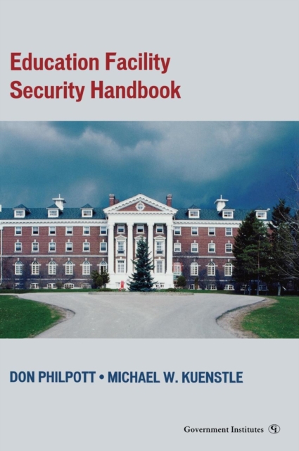 Education Facility Security Handbook, Hardback Book