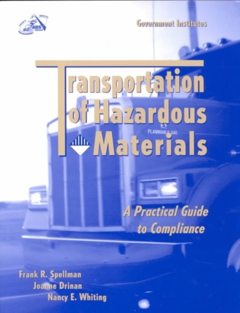 Transportation of Hazardous Materials : A Practical Guide to Compliance, Paperback / softback Book