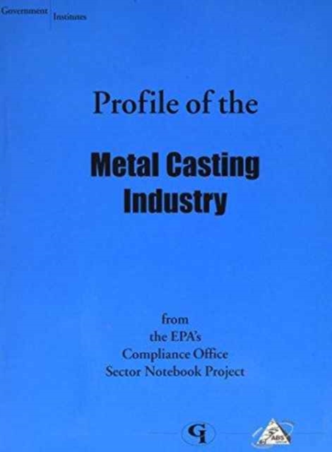 Profile of the Metal Casting Industry, Paperback / softback Book