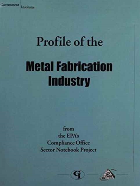 Profile of the Metal Fabrication Industry, Paperback / softback Book