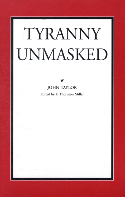 Tyranny Unmasked, Paperback / softback Book