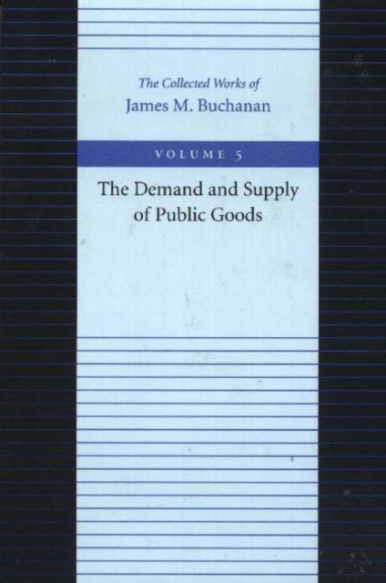 Demand & Supply of Public Goods, Hardback Book