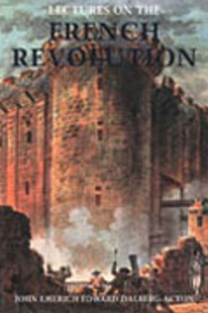 Lectures on the French Revolution, Hardback Book