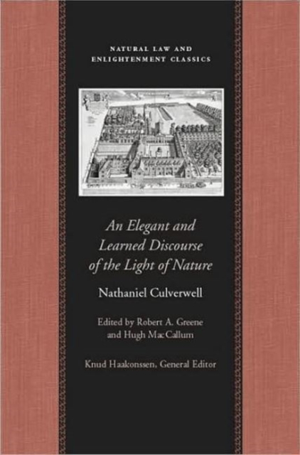 Elegant & Learned Discourse of the Light of Nature : A Series of Sermons by Nathaniel Culverwell, Hardback Book