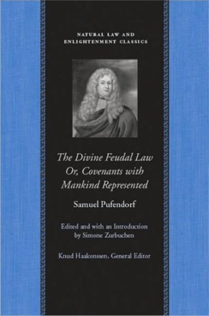 Divine Feudal Law : Or, Covenants with Mankind, Represented, Hardback Book