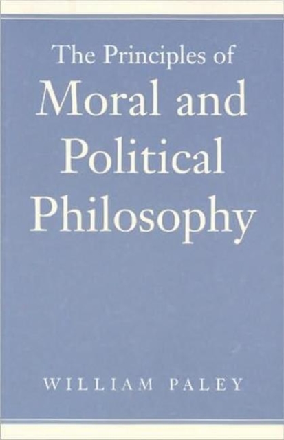 Principles of Moral & Political Philosophy, Hardback Book