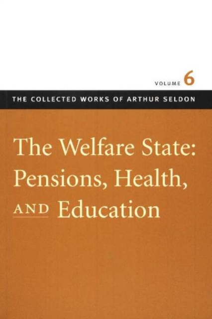 Welfare State -- Pensions, Health & Education, Hardback Book