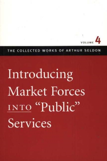 Introducing Market Forces into 'Public' Services, Paperback / softback Book