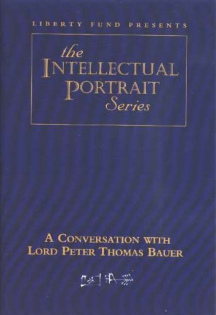 Conversation with Lord Peter Thomas Bauer DVD, Digital Book