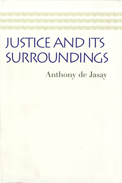 Justice & its Surroundings, Paperback / softback Book