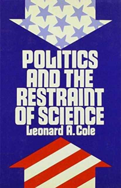 Politics and the Restraint of Science, Hardback Book