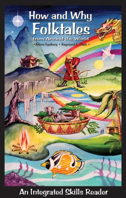How and Why Folktales from Around the World : An Integrated Skills Reader, Paperback / softback Book