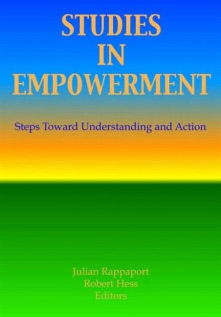 Studies in Empowerment : Steps Toward Understanding and Action, Hardback Book