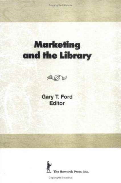 Marketing and the Library, Hardback Book