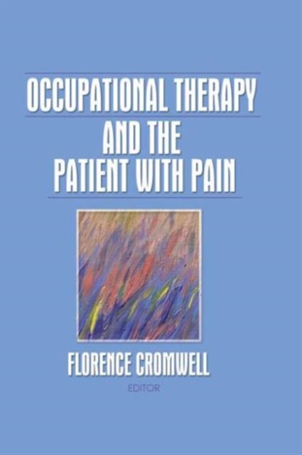 Occupational Therapy and the Patient With Pain, Paperback / softback Book