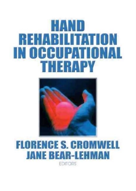 Hand Rehabilitation in Occupational Therapy, Hardback Book