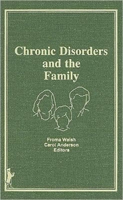 Chronic Disorders and the Family, Hardback Book