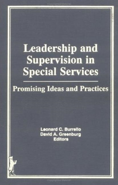 Leadership and Supervision in Special Services : Promising Ideas and Practices, Hardback Book