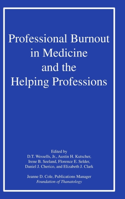 Professional Burnout in Medicine and the Helping Professions, Hardback Book