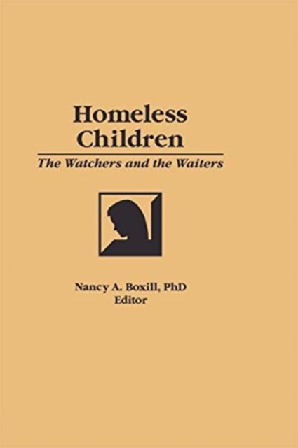 Homeless Children : The Watchers and the Waiters, Hardback Book