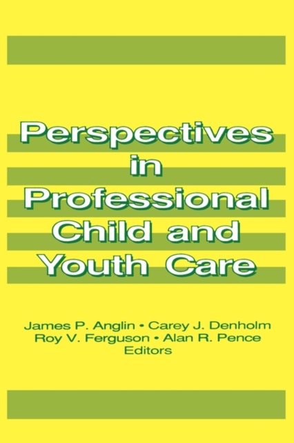 Perspectives in Professional Child and Youth Care, Hardback Book