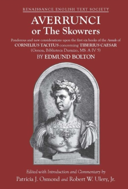 Averrunci or The Skowrers - Ponderous and new considerations upon the first six books of the Annals of Cornelius Tacitus concerning Tiberius Ca, Hardback Book