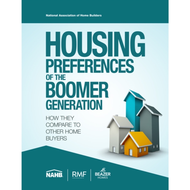 Housing Preferences of the Boomer Generation : How They Compare to Other Home Buyers, Paperback / softback Book