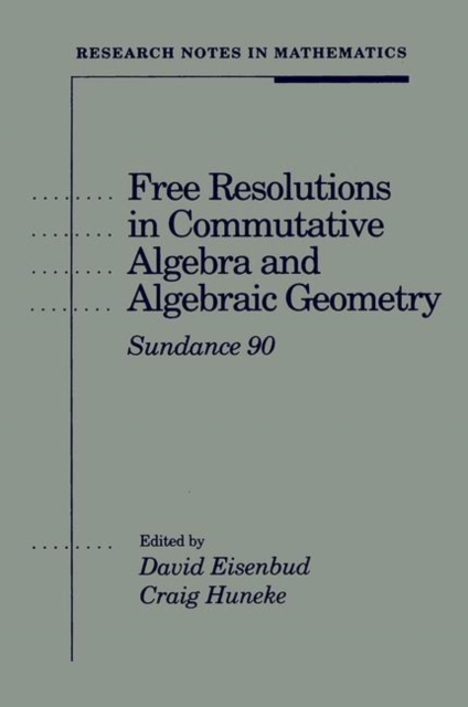 Free Resolutions in Commutative Algebra and Algebraic Geometry, Paperback / softback Book