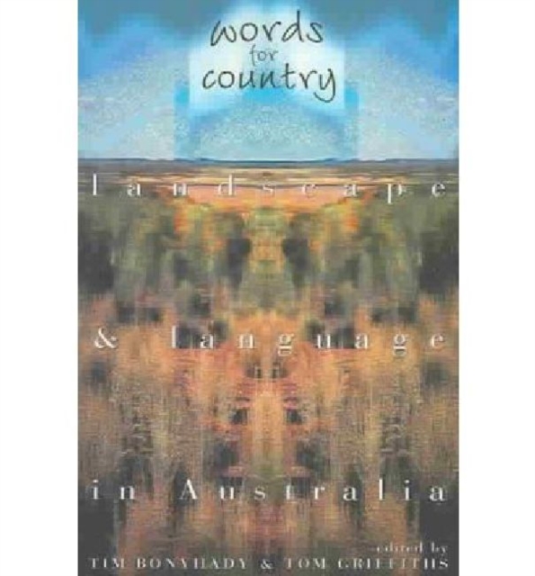 Words for Country : Landscape & Language in Australia, Paperback / softback Book