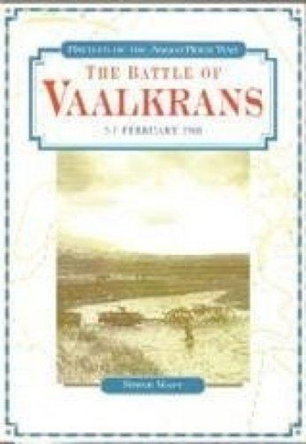 The Battle of Vaalkrans : 5-7 February 1900, Paperback / softback Book