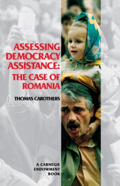 Assessing Democracy Assistance : The Case of Romania, Paperback / softback Book