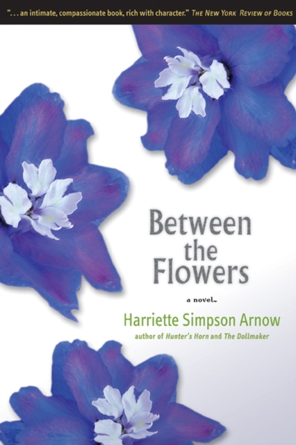 Between the Flowers, Hardback Book