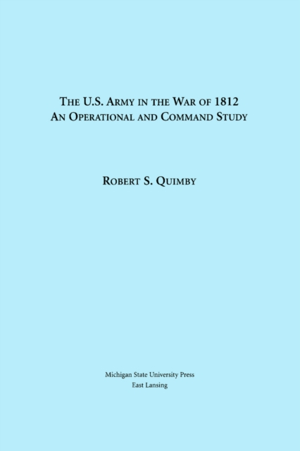 The United States Army in the War of 1812, PDF eBook