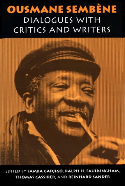 Ousmane Sembene : Dialogues with Critics and Writers, Paperback / softback Book